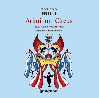 Ariminum Circus. Stagione I Who is Who - Marco Minghetti
