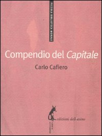 Compendio del Capitale - Cafiero Carlo