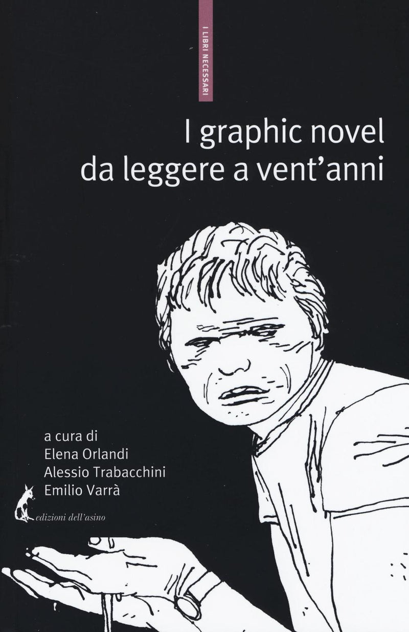 I graphic novel da leggere a vent'anni. Una bibliografia selettiva - Orlandi E.