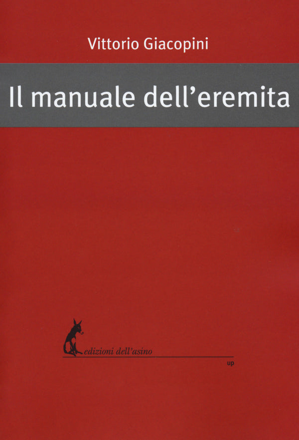 Il manuale dell'eremita - Giacopini Vittorio