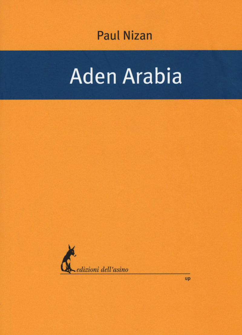 Aden Arabia - Nizan Paul; Menicanti D. (cur.)