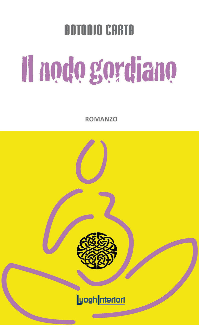 Il nodo gordiano - Carta Antonio