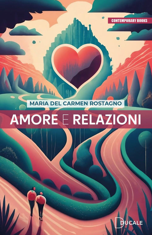Amore e relazioni - Maria del Carmen Rostagno