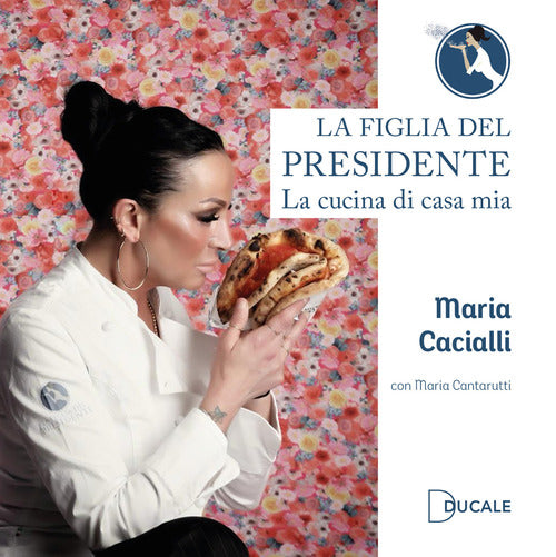 LA FIGLIA DEL PRESIDENTE - Maria Ciacialli