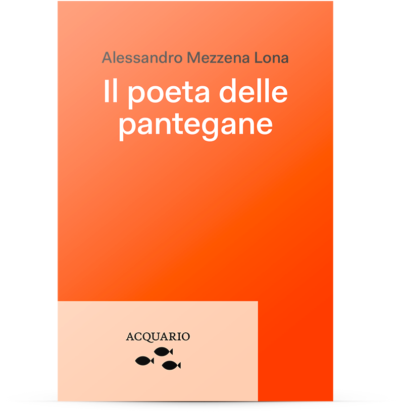 Il poeta delle pantegane - Mezzena Lona Alessandro